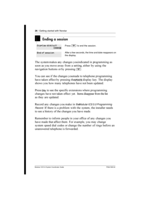 Page 2626/ Getting started with Norstar
Modular ICS 5.0 System Coordinator Guide P0941565 02
Ending a session
  	 	 	 
	
  	 	
 	   		  	     
	 	      
¨
 	    	 	
  
 	
	 	    
UPDATE

	   

	
   	 
 	   
	

*
DNs    ! 	
	 	...