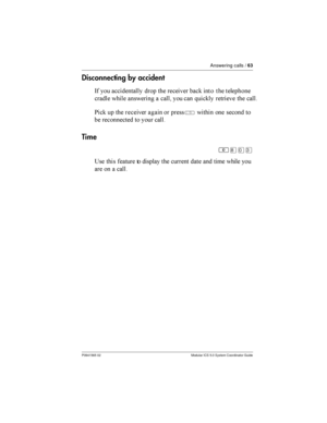 Page 63Answering calls /63
P0941565 02 Modular ICS 5.0 System Coordinator Guide
Disconnecting by accident
-  	
	

 
   	   

	

 
 	 	 	

  	 
   	


*    		 
Â  
 
 
   	


Time
²¡âÜ
?  	  

	   
	 	
  
 
	  	 	

 
