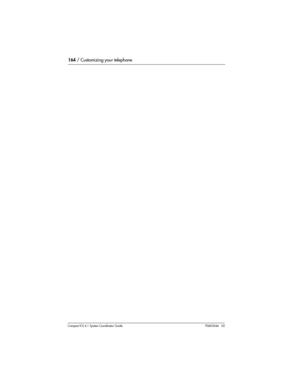 Page 164164 / Customizing your telephone
Com pact ICS 6.1 System Coordinator Guide P0603544   02 