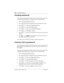 Page 226226 / Using System features
Com pact ICS 6.1 System Coordinator Guide P0603544   02
Changing passwords
You need the programming template found at the front of this guide. See 
‘‘Getting started with Norstar’’ on page 15 for more information.
1. Press 
²¥¥ÛßßÜÝÝ.
2. Press 
ÛÜßÝß (the default System Coordinator password).
3. Press 
‘ four times. Passwords displays.
4. Press 
≠. Call Log pswds displays.
5. Press 
‘ until you see Progrming pswds ˆ.
6. Press 
≠. Sys Admin: displays.
7. Press 
‘ until you see...