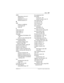 Page 267Index / 267
P0603544   02 Compact ICS 6.1 Syste m Coordinator Guide
ISDN
applications
 216–217
capacity
 211
equipment
 216–217
Internet access
 217
K
KIM
buttons on eKIM
 52
customizing
 52
using
 49
L
LAN access 216
LAN bridge
 217
LAN router
 217
language
changing on the display
 148, 
168
choice for Auto Attendant
 88
Last Number Redial
programming
 99
Last Number Redial (ATA 
feature code)
 206
Last Number Redial, using
 99
leased line backup
 217
length of call, timing
 71
length of internal...