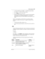 Page 219System prgming / 219
P0992669 03Compact ICS 6.0 Installer Guide
1. At System prgrming, press ≠ until Hunt groups displays.
2. Press 
‘ until Fax DN:None displays.
3. Press  
CHANGE and enter the Fax DN.
4. Make the required changes for the Fax switch in the Auto-attendant 
documentation. Auto-attendant programming is covered in the 
documentation that came with the CallPilot system attached to your 
CICS.
The Fax switch identifies one DN and does not support the unique 
definition of a number of Fax...