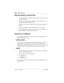 Page 264264 / Problems with lines
Compact ICS 6.0 Installer GuideP0992669 03
Dial tone absent on external lines
1. Use Button Inquiry (²¥â) to display the number of the external 
line you are testing.
2. Check for dial tone using a test telephone at the connections for the 
external line on the distribution block.
3. Make sure that a Trunk Cartridge for the line is properly installed in 
the ICS.
4. Refer to the section on Trunk Cartridge trouble in this chapter.
5. Run a Maintenance session to ensure that the...