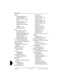 Page 354354 / SIndex
P0992669 03 Page 354 of 356 Compact ICS 6.0 Installer Guide
default
changing template
 131
dialing restriction
 147
directory number lengths
 
225
Installer password
 190
line restriction
 165
remote access packages
 
222
Restrictions
 147
set restrictions
 150
delay
by number of rings
 123
Camp timeout
 202
Delayed Ring Transfer
 203
Held Line Reminder
 204
Park timeout
 202
Transfer Callback
 203
Delayed Ring Transfer
 203
to prime telephone
 203
desk infromation, hospitality
 232
desk...