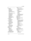 Page 293Index / 293
P0603535  02 Modular ICS 6.1 System Coordinator Guide
M
M7100 telephone
Autodial
 88
button defaults
 159
Button Inquiry
 145
Call Conference 64
Call Queuing
 258
Conference Call on hold
 66
Conference Call, independent  Hold 
65
Hold many calls
 97
Incoming Line Group button 44, 79
internal numbers
 247
line assignment
 247
memory buttons 250
one-line display
 251
Ring Again
 259
special set features
 250
Speed Dial programming 92
standard dial
 82
Voice Call
 135
M7208 telephone
button...