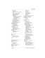 Page 297Index / 297
P0603535  02 Modular ICS 6.1 System Coordinator Guide
Set lock 232
set lock
 233
starting and ending a session 27–
28
system and user speed dial
 91
System Coordinator 27
system speed dial
 31
telephones
Call Forward, do not disturb
 40
Do Not Disturb
 200
Do Not Disturb on Busy
 40
priority call 83
time and date
 29
top-level menu description
 23
user preferences 163
User Speed Dial
 92
Wait for Dial Tone signal
 238
programming record
 14
programming telephones
block Link
 235
blocking...