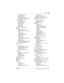 Page 299Index / 299
P0603535  02 Modular ICS 6.1 System Coordinator Guide
Automatic Recall 211
Call Forward
 210
call information 137
calling the forwarded numbe
 211
canceling Call Forward
 211
Service Schedules
Evening Sched
 223
Lunch Sched
 223
Night Sched 223
Sched 4
 223
Sched 5
 223
Sched 6 223
service times, Hospitality
 188
Services
description of menu
 23
display indicator for active services
 
223
overriding
 223
Restriction service 217
Ringing service
 217
set lock
 232
Trunk Answer 62
turning off...