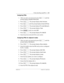 Page 161Private networking using PRI SL-1 / 161
P0603534  02Modular ICS 6.1 Installer Guide
Assigning PNIs
1. After you enter your password, press ‘ until the 
prompt displays System Prgrming: 
2. Press ≠. The prompt displays Hunt groups.
3. Press ‘ until the prompt displays Dialing Plan.
4. Press ≠. The prompt displays Private Network.
5. Press ≠. The prompt displays Type.
6. Press CHANGE
 to until you reach CDP. 
7. Press ‘. The prompt displays PrivNetID.
8. Enter the private network ID for your system....