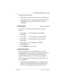 Page 177ETSI, MCDN and Network features / 177
P0603534  02Modular ICS 6.1 Installer Guide
Examples of NCD include:
• redirecting all calls from an extension to a mobile phone
• forwarding calls to an external destination (rather than to 
voicemail), when an extension is busy or the user is 
unavailable.
Allowing NCD
Installer password required
To use NCD, you must turn the feature on in Network 
Services. 
1. Press ‘ until the display reads System 
prgrming.
2. Press ≠. The display shows Hunt groups.
3. Press ‘...