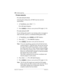 Page 438438 / System prgrming
Modular ICS 6.1 Installer GuideP0603534  02
Private networks
Private network: None
Choosing this setting turns off MICS private network 
functionality.
1. At Type:None, press ‘. 
Priv DN len:4 displays.
2. Press CHANGE
 to choose a new private DN length. (3-14)
Private network: CDP
If your dialing plan needs to use steering codes to navigate to 
other networks, specify a coordinated dialing plan (CDP).
1. At Type:None, press CHANGE 
until CDP displays.
2. Press ‘. PrivNetID:1...