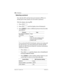 Page 484484 / Hardware
Modular ICS 6.1 Installer GuideP0603534  02
Selecting a protocol
Now that the DTI card has been provisioned as PRI (or is 
already part of the system) you can select a protocol.
With the display showing PRI
1. Press ≠.
2. Press ‘ until the display shows Protocol:.
3. Press CHANGE
 to select a different protocol from the table 
that follows:
If you selected the NI-2 protocol, and you are using call-
by-call services, you must specify how Norstar should 
handle the NSF (Network Specific...