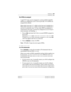 Page 499Hardware / 499
P0603534  02Modular ICS 6.1 Installer Guide
No SPIDs assignd
T and NT loops can be assigned a system profile identifier 
(SPID) as supplied by your service provider. No SPIDs are 
assigned by default.
When the loop type is T, calls on the loop are handled for a 
network connection only. If any other ISDN equipment is 
connected to the loop, it must be configured as an S loop to 
ensure proper call handling.
1. Press ADD
 and enter the first or second SPID assigned to 
the loop. 
If there...