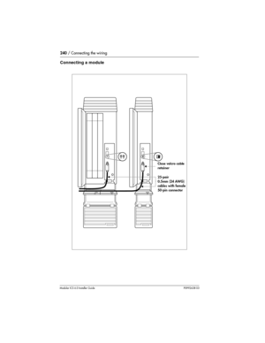 Page 240240 / Connecting the wiring
Modular ICS 6.0 Installer GuideP0992638 03
Connecting a module
25-pair
0.5 mm (24 AWG)
cables with female
50-pin connector
Close velcro
cable retainerClose velcro cable
retainer
25-pair
0.5mm (24 AWG)
cables with female
50-pin connector 