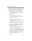 Page 290290 / Copying telephone programming
Modular ICS 6.0 Installer GuideP0992638 03
Copying telephone programming
Copying is done by using COPY under Terminals&Sets. You 
can copy programming from one telephone to another 
telephone, to a range of telephones, or to all telephones.
1. At Terminals&Sets ˆ, press ≠ and enter the 
internal number (DN) of the telephone from which you 
wish to copy programming. 
2. Press COPY
.
3. Select what programming will be copied:
SYSTEM – the system administration...