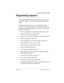 Page 295Programming sequence / 295
P0992638 03Modular ICS 6. 0 Installer Guide
Programming sequence
The programming information in this guide is presented in the 
order that is useful for everyday changes and upkeep of the 
system. 
The following order of process is recommended as more 
suitable for an installation. However, the order in which you 
program your system will depend on a variety of variables and 
may differ from this list.
Profile and Dialpad, if required (page 296 and page 300)
Startup...