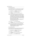 Page 414414 / System prgrming
Modular ICS 6.0 Installer GuideP0992638 03
Private network: CDP
If your dialing plan needs to use steering codes to navigate to 
other networks, specify a coordinated dialing plan (CDP).
1. At Type:None, press CHANGE 
until CDP displays.
2. Press ‘. PrivNetID:1 displays.
3. Press CHANGE
, and enter a new private network id.
Note:  If you are specifying a private network that has been 
created using SL-1 (MCDN) lines, the private network 
id is part of the set DN (for instance,...