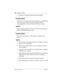 Page 560560 / Problems with lines
Modular ICS 6.0 Installer GuideP0992638 03
6. Disable and enable the affected Trunk Cartridge. 
Possible problem
The Norstar system has detected no response on an E&M line 
from the system at the far end. The symptom will be 
accompanied by Event code 265 in the System test log.
Solution
Check with the operators of the system at the far end and get 
them to troubleshoot their system.
Possible problem
The line is connected to a DTI which is currently not in 
service.
Solution
1....