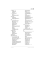 Page 623Index / 623
P0992638 03Modular ICS 6.0 Installer Guide
DN length
at startup
 303
conflicts 427
listing
 280
programming
 427
DND
CAP
 411
leaving hunt group
 390
on busy 317
DNIS number
programming
trunk/line data settings
 334
Winkstart
 346
DNs
assign to BRI card
 476
BRI loop DN
 476
BRI network DNs
 473
changing
 397
conflicts 418, 419
default ranges
 425
defaults
 417
DISA 421
entering in programming
 288
hunt groups
 391
ISDN 62
length
 427
on loop, BRI card
 475
private DN length 415
D-packet...