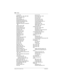 Page 642642 / Index
Modular ICS 6.0 Installer GuideP0992638 03
overlay 283
passwords
 277, 278, 382–386
PRI routing table 366
prime set
 340
profile headings
 279
programming overview 278
programming telephones
 282
received number
 339
registration password, Companion 
386
release reasons
 438
remote access 423
remote restrictions
 351
restriction service
 360
restrictions 349
reviewing lines
 293
reviewing sets
 293
ring delays
 291
ringing groups 359
ringing service
 357
routing
 95
routing requirements 363...