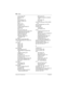 Page 652652 / Index
Modular ICS 6.0 Installer GuideP0992638 03
common data 335
dial mode
 338
DID 73
DID, restrictions
 74
disable cartridge
 336
DTI 71
E&M
 71, 75
ground start
 72
loop start 71, 75
module troubleshooting
 574
numbering
 71
PRI 71, 79
prime set, overflow
 340
programming received number
 339
programming trunk mode 341
programming type
 335
super, ans mode
 341
tandeming, calling name 
information
 430
types
 71
trunk answer, programming
 358
trunk antitromboning (TAT), MCDN 45, 
111, 140
trunk...