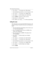 Page 172172 / Programming Hunt Groups
Modular ICS 6.0 System Coordinator Guide P0992640 03
6. Press ≠. The display shows Show group.
7. Enter the Hunt Group number you want to program (1-30).
8. Press ≠. The display shows Member DNs:.
9. Press ‘ until he display shows Overflow:.
10. Press CHANGE
 to change the overflow position.
11. Enter the new overflow position.
12. Press ¨ to exit or ‘ to continue programming.
Setting the name
This setting allows you to program the Hunt Group name, such 
as Service or Sales....