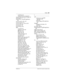 Page 281Index / 281
P0992640 03 Modular ICS 6.0 System Coordinator Guide
autodial line 80
using as the line for Autodial
 80
internal nu mbers, description of length 237
internal page
 117
Internet access, using ISDN applications
 206
Invalid code
 84, 227, 247
Invalid location
 151
Invalid number 81, 95, 99, 250
Invalid state
 204
Invalid zone
 119
Inwat, CbC type 198
ISDN
2-way DID
 197
applications 205–206
BRI features
 201
BRI services
 199
Call by Call
 198
call forward all calls 200
connecting to
 205...