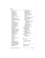 Page 286286 / Index
Modular ICS 6.0 System Coordinator Guide P0992640 03
basics 14
broadcast mode
 167
busy line setting 169
Call Display
 51
Call Forward
 36, 39
Call Forward delay 107
call forward on busy
 38
Call Pickup
 52
call restrictions, Hospitality 178
CAP
 47
changes, planning
 15
changing buttons, users 156
changing the name of a line
 35
changing the name of a telephone
 34, 191
check DNs
 26
condition password
 176
customizing your Norstar
 14
direct-dial telephones 218
entering passwords
 26...