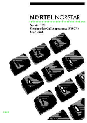 Page 1
Norstar ICS
Sys
tem-wide  Ca ll  Appearance  (SWCA)
User Card 