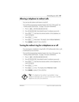 Page 107Forwarding your calls /107
P0941543 01 Compact ICS 4.2 System Coordinator Guide
Allowing a telephone to redirect calls

 
  			
 
 		 
  


 		 	 
 		
  	 
 
  	 		
%% 	 	  
 
 	 (0 
 
	 


( &	
²¥¥ÛßßÜÝÝ
8 &	
ÛÜßÝß6	 	 	 .


 
7
0 &	
­ 		 	 	 	 
 	 		
	 

 
 

) &	
­
	
@ &	
Ò		 	 	 ...