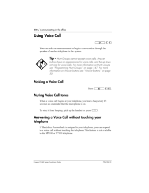 Page 118118/ Communicating in the office
Compact ICS 4.2 System Coordinator Guide P0941543 01
Using Voice Call
²ßß

 
 #	  

		 
 	  
	
 
 	
	#	 
 
	 		
	  	 	
Making a Voice Call
&	²ßß
Muting Voice Call tones
;	  

	 
 	  
 		
	 
 	  		  		 (@
	
   		 	 


	  


 
  
 		 
#  	 	 
 	
Â
Answering a Voice Call without touching your
telephone
-...