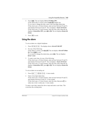Page 163Using the Hospitality features /163
P0941543 01 Compact ICS 4.2 System Coordinator Guide
) &	VIEW 	 	   Alrm: 07:00am OFF:
- 	  	  
	
 	 	
ON/OFF #	 
- 
  

	 	 	 		  	 
9  	
- 	 


# 	  8)9
 
 		  
 			 33  80
 	 			 33  @D 	 	  +
Alarm ON hh:mm
- 	 


# 	  (89
 
 		 	 	 		 	 	
 +
hh:mm AM or PM? 	AM...