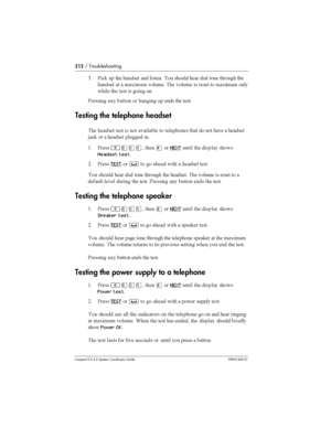 Page 212212/ Troubleshooting
Compact ICS 4.2 System Coordinator Guide P0941543 01
0 &
#  	 	  	 
 
 	  
	 
 	
	   ,
	 	 
	  		 
 ,

	 	 	  
 

&	   
 
  	 	 	
Testing the telephone headset
	 		 	  
 	 
 		
	  
 
	  		
B
# 
  		 	 
( &	²¡âÞ 	£

NEXT 	  

Headset test
8 &	
TEST
³
 
 ...