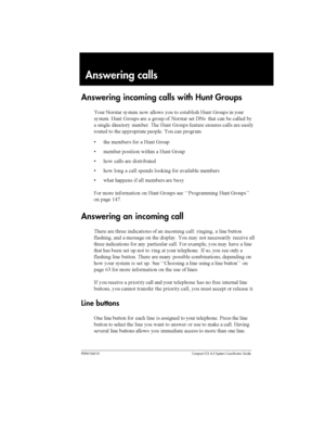 Page 39P0941543 01 Compact ICS 4.2 System Coordinator Guide
Answering calls
Answering incoming calls with Hunt Groups

 
  	 
 
 
 
	   
  

 	   
 	  
 
 
 	 !  
 	 
	 
 	 	

 	 	   
 		 		 
 	 	

	 
 	 
	 	
	 
 
 

 	 		 
    

 		 

     

 
 
 		
 
 
  
 	 

# 
...