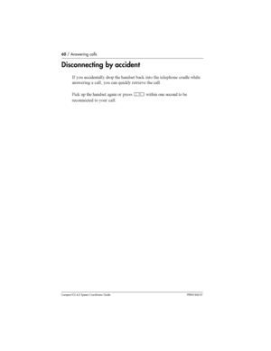 Page 6060/ Answering calls
Compact ICS 4.2 System Coordinator Guide P0941543 01
Disconnecting by accident
-  
 

	  
 	 	 
# 
 	 		
	 
	 	
	  
  
 
 A
#			 	

&
#  	 	  
	
Â 
	 	
 
 	
	
	
	 
 
 
 