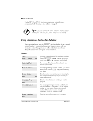 Page 8484/ Auto Attendant
Compact ICS 4.2 System Coordinator Guide P0941543 01
$
 	 2*(33 
 *(33 		
	  	,	 
	 
	

	 
    	  
 	 


Using intercom as the line for Autodial
-  
 	 	 
  	Æ	  	 	 
  	,	

	  
  
	  	 



	 
	 
 
	
 
	 -	 

 

	 
	 
	
 
	 	

	 			 
 	
 
	
Displays
Tip -If you do not...