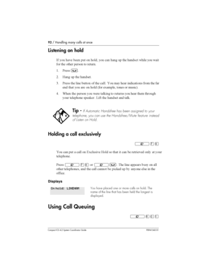 Page 9292/ Handling many calls at once
Compact ICS 4.2 System Coordinator Guide P0941543 01
Listening on hold
- 
 	 		  
 
 
 
   	 	  	 
 

 	 
	 	
 
 	
( &	
³
8   	 	
0 &	 	 	 
 
 	
 
  	

 
 	 
	  
 	 
 
6
 	,	 
	 
 
7
) ;	 	 	
  
 		 # 
 	 
 	 	 

 
 		
	 	#	 ? 	 	  #
Holding a...