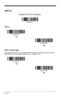 Page 1106 - 24
UPC A

UPC A
UPC A Check Digit
This selection allows you to specify whether the check digit should be transmit-
ted at the end of the scanned data or not.  Default = On.
*  On
Off
*  On
Off 