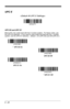 Page 1146 - 28
UPC E

UPC E0 and UPC E1
Most U.P.C. bar codes lead with the 0 number system.  For these codes, use 
the UPC E0 selection.  If you need to read codes that lead with the 1 number 
system, use the UPC E1 selection.  Default = On (UPC E0) and Off (UPC E1).
*  UPC E0 On
UPC E0 Off
UPC E1 On
* UPC E1 Off 