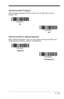 Page 1156 - 29
UPC E0 and UPC E1 Expand
UPC E Expand expands the UPC E code to the 12 digit, UPC A format.  
Default = Off.
UPC E0 and UPC E1 Addenda Required
When Addenda Required is set to on, the scanner will only read UPC E bar 
codes that have addenda.  Default = Not Required.
*  Off On
*  Not Required Required 