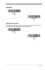 Page 1216 - 35
EAN/JAN 8
EAN/JAN 8 Check Digit
This selection allows you to specify whether the check digit should be transmit-
ted at the end of the scanned data or not.  Default = On.
*  On
Off
Off
Off *  On 