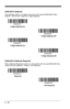 Page 1226 - 36
EAN/JAN 8 Addenda
This selection adds 2 or 5 digits to the end of all scanned EAN/JAN 8 data.
Default = Off for both 2 Digit and 5 Digit Addenda.
EAN/JAN 8 Addenda Required
When Addenda Required is set to on, the scanner will only read EAN/JAN 8 bar 
codes that have addenda.  Default = Not Required.
* 5 Digit Addenda  5 Digit Addenda On* 2 Digit Addenda Off 2 Digit Addenda On
* 5 Digit Addenda Off
*  Not Required Required 