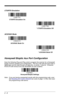 Page 222 - 6
CTS/RTS Emulation
ACK/NAK Mode
Honeywell Bioptic Aux Port Configuration
Scan the following Plug and Play code to program the scanner for a Honeywell 
bioptic scanner auxiliary port configuration.  This bar code sets the baud rate to 
38400 bps and the data format to 8 data bits, no parity, 1 stop bit.  Character 
RTS/CTS with timeout and 232 ACK/NAK are also enabled.  
Note: If you are having unexpected results with this programming code, scan 
the Resetting the Custom Defaultsbar code on page 1-5...