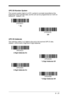 Page 1176 - 31
UPC E0 Number System
The numeric system digit of a U.P.C. symbol is normally transmitted at the 
beginning of the scanned data, but the unit can be programmed so it will not 
transmit it.  Default = On.
UPC E0 Addenda
This selection adds 2 or 5 digits to the end of all scanned UPC E data.
Default = Off for both 2 Digit and 5 Digit Addenda.
Off *  On
* 5 Digit Addenda Off 5 Digit Addenda On* 2 Digit Addenda Off 2 Digit Addenda On 