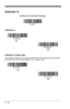 Page 1186 - 32
EAN/JAN 13

EAN/JAN 13
EAN/JAN 13 Check Digit
This selection allows you to specify whether the check digit should be transmit-
ted at the end of the scanned data or not.  Default = On.
*  On
Off
Off *  On 