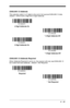 Page 1196 - 33
EAN/JAN 13 Addenda
This selection adds 2 or 5 digits to the end of all scanned EAN/JAN 13 data.
Default = Off for both 2 Digit and 5 Digit Addenda.
EAN/JAN 13 Addenda Required
When Addenda Required is set to on, the scanner will only read EAN/JAN 13 
bar codes that have addenda.  Default = Not Required.
* 5 Digit Addenda Off 5 Digit Addenda On* 2 Digit Addenda Off 2 Digit Addenda On
*  Not Required Required 