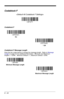 Page 1306 - 44
Codablock F

Codablock F
Codablock F Message Length
Scan the bar codes below to change the message length.  Refer to Message 
Lengthon page 6-2 for additional information.  Minimum and Maximum
lengths = 1-2048.   Minimum Default = 1, Maximum Default = 2048.
On
* Off
Minimum Message Length
Maximum Message Length 
