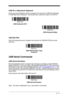 Page 212 - 5
USB PC or Macintosh Keyboard
Scan one of the following codes to program the scanner for USB PC Keyboard 
or USB Macintosh Keyboard.  Scanning these codes also adds a CR and LF.
USB HID POS
Scan the following code to program the scanner for USB HID POS bar code 
scanners.
USB Serial Commands
USB Serial Emulation
Scan the following code to program the scanner to emulate a regular RS232-
based COM Port.  If you are using a Microsoft® Windows® PC, you will need to 
download a driver from the Honeywell...