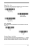 Page 473 - 3
Beeper Pitch – Error
The beeper pitch codes modify the pitch (frequency) of the sound the scanner 
emits when there is a bad read or error.  Default = 100 Hz.
LED – Good Read
The LED indicator can be programmed On or Off in response to a good read.  
Default = On.
Number of Beeps – Good Read
The number of beeps of a good read can be programmed from 1 - 9.  The same 
number of beeps will be applied to the beeper and LED in response to a good 
read.  For example, if you program this option to have...