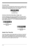 Page 503 - 6
Presentation Mode
Presentation Mode uses ambient light to detect bar codes.  The LEDs are off for 
ambient conditions until a change occurs in the scanner’s field of view.  Then 
the LEDS turn on automatically to read the code.  If the light level in the room is 
not high enough, Presentation Mode may not work properly.
Continuous Illumination Mode (Manual Trigger only)
If you have several bar codes that are close together, you may wish to have a 
continuous aiming beam on in order to properly aim...