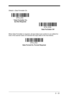 Page 855 - 15
Default = Data Formatter On.
When Data Formatter is required, all input data must conform to an edited for-
mat or the scanner does not transmit the input data to the host device.
Data Formatter Off * Data Formatter On,
but Not Required
Data Format On, Format Required 